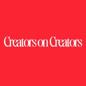 Picture of Creators On Creators, by Tati Kapaya & Rebekah Nkirote
